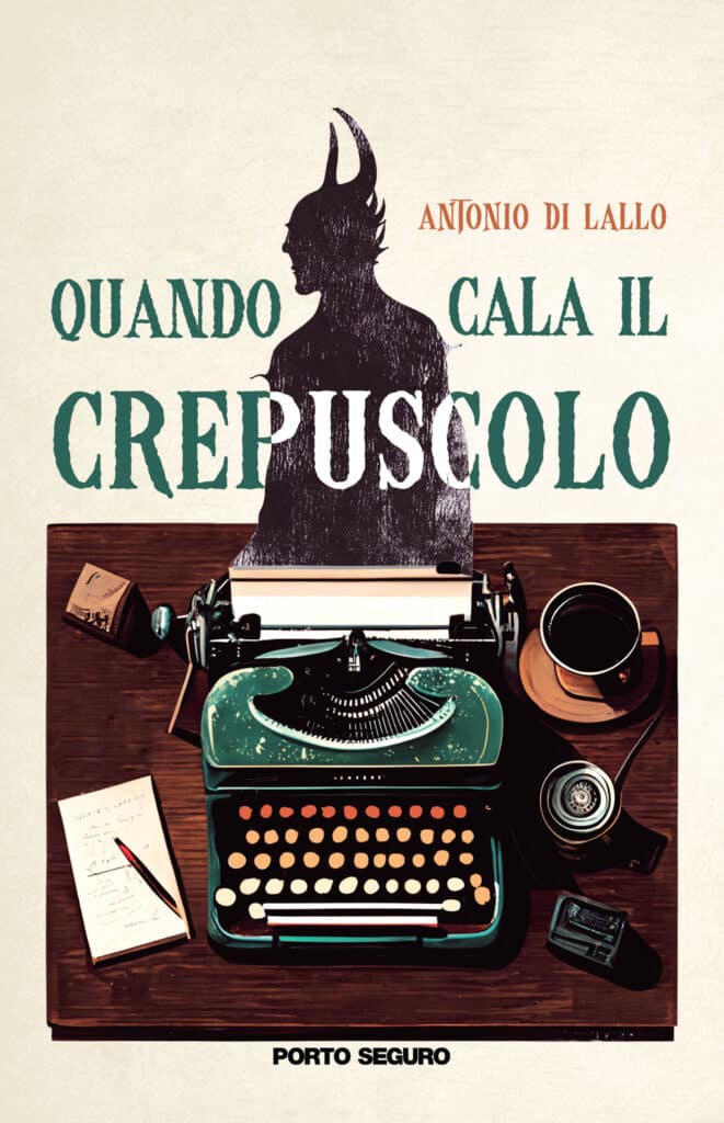 Il nuovo romanzo di Antonio Di Lallo Quando cala il crepuscolo