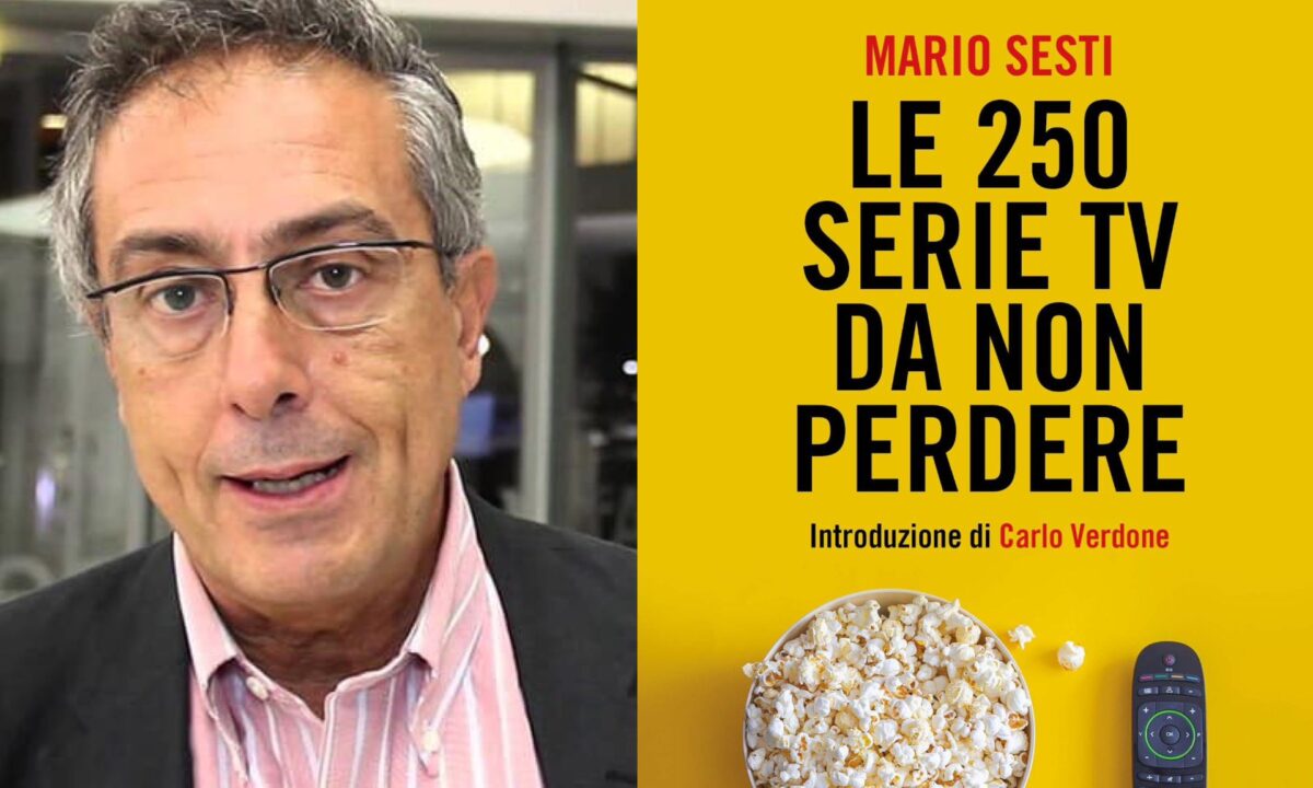 Il nuovo manuale di Mario Sesti "Le 250 serie TV da non perdere